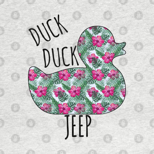 Duck, Duck, Jeep by Witty Things Designs